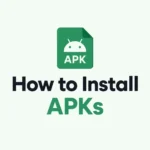How to Install APKs